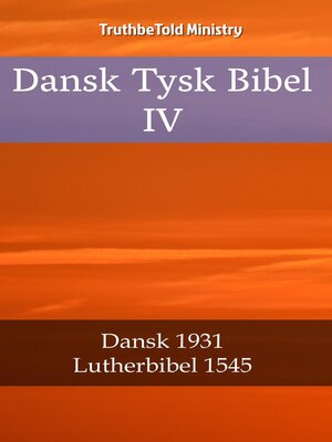 cover image of Dansk Tysk Bibel IV